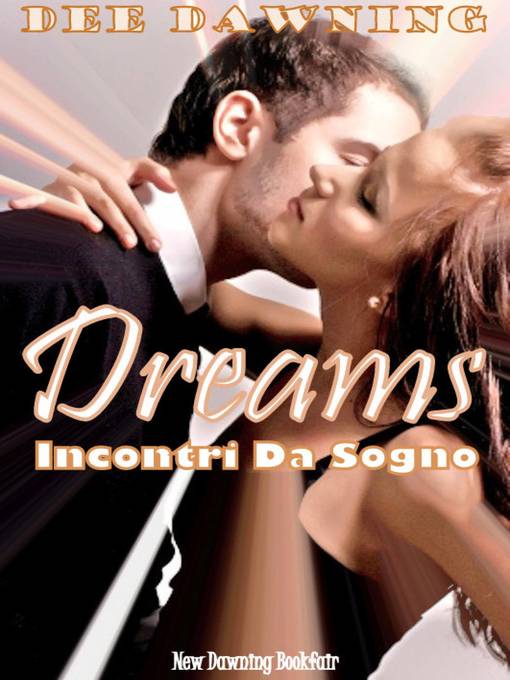 Title details for Dreams by Dee Dawning (Pen Name) - Available